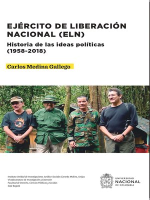 cover image of Ejército de Liberación Nacional (ELN). Historia de las ideas políticas (1958-2018)